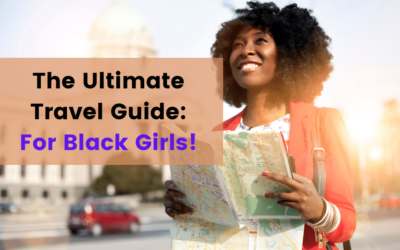 Solo Female Travel: The Ultimate Guide for WOC